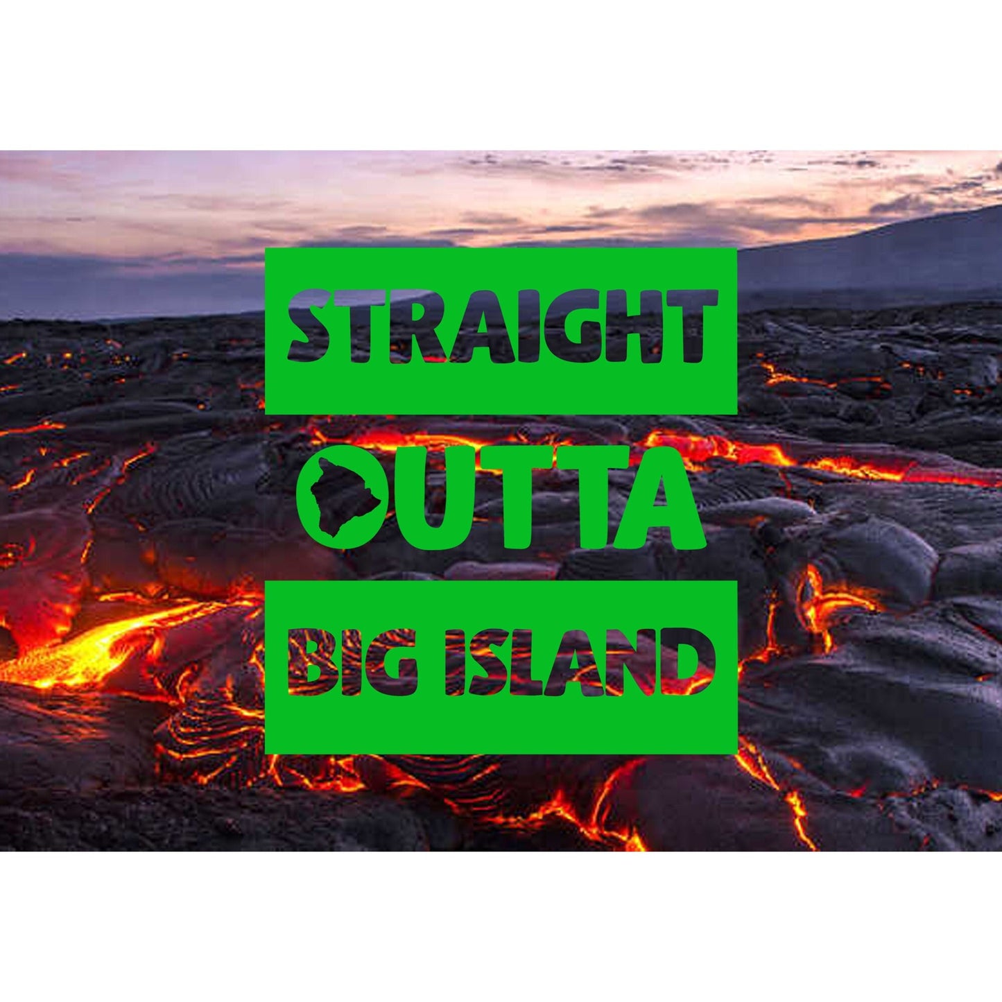 Straight Outta Big Island Hawaii Decal