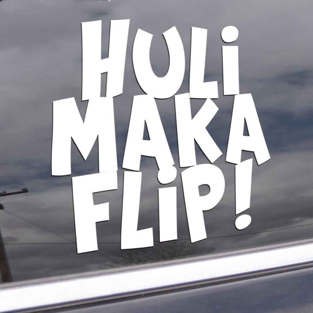 Huli Maka Flip! Decal